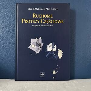 Polish Edition : Removable partial dentures - Ruchome Protezy Czesciowe -